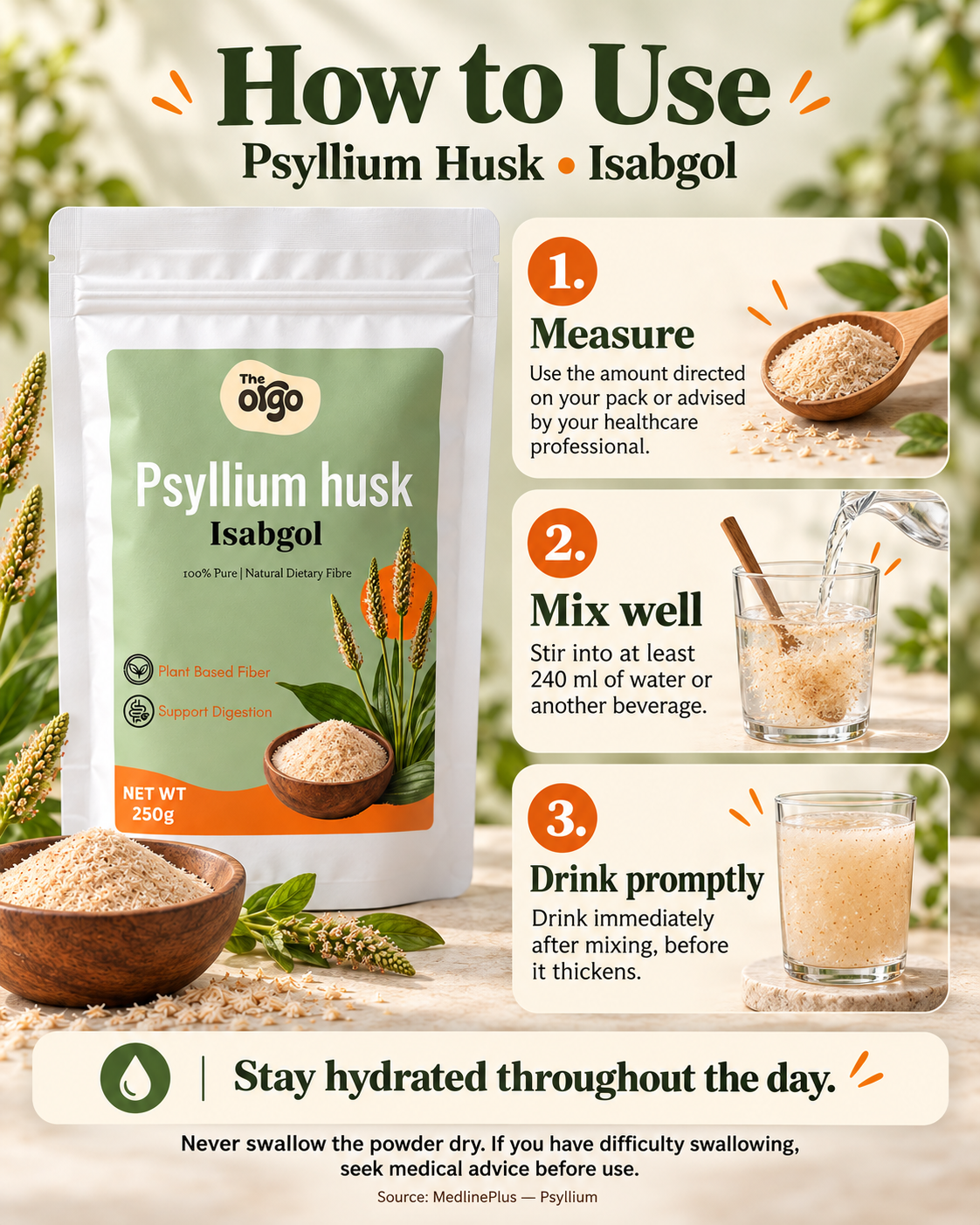 How to use psyllium husk: mix in 240 ml water and drink immediately